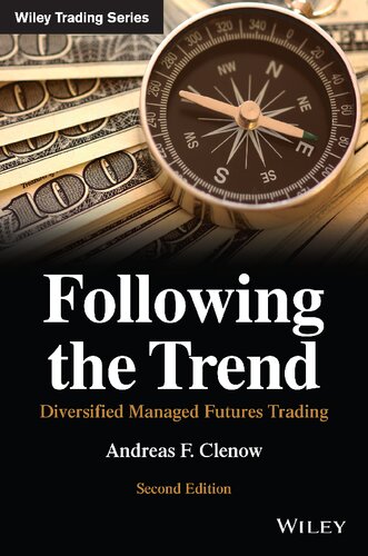 Following the Trend: Diversified Managed Futures Trading (Wiley Trading) - Original PDF