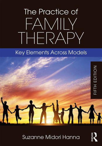 The Practice of Family Therapy: Key Elements Across Models - Original PDF