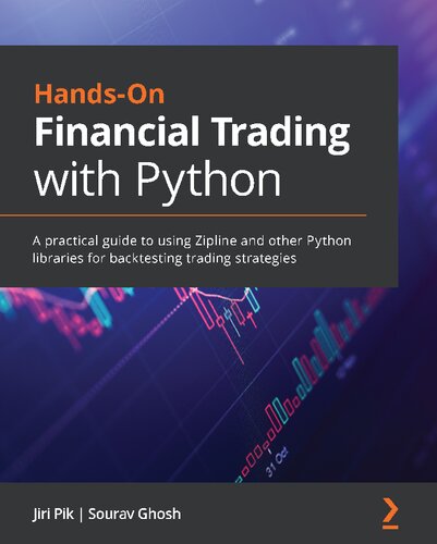Hands-On Financial Trading with Python: A practical guide to using Zipline and other Python libraries for backtesting trading strategies - Original PDF
