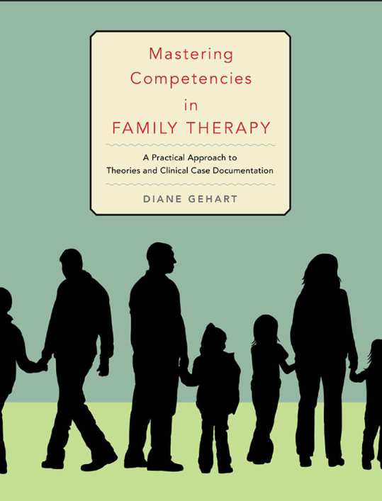 Mastering competencies in family therapy: a practical approach to theories and clinical case documentation - Original PDF