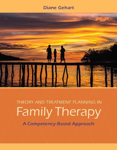 Theory and Treatment Planning in Family Therapy: A Competency-Based Approach - Original PDF