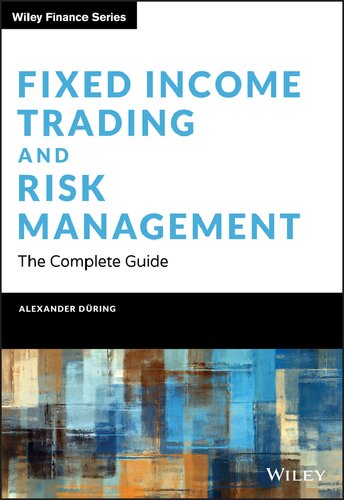 Fixed Income Trading and Risk Management: The Complete Guide - Original PDF