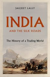 India and the Silk Roads: The History of a Trading World - Original PDF