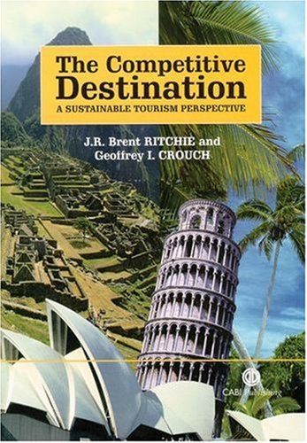 The competitive destination: a sustainable tourism perspective - Original PDF