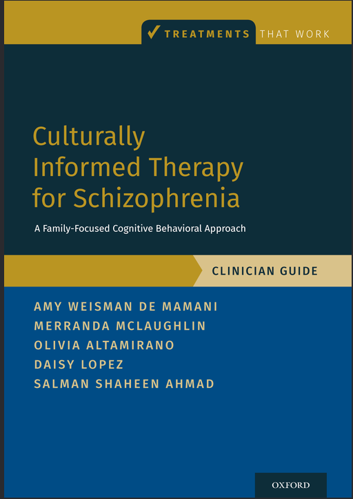 Culturally Informed Therapy for Schizophrenia: A Family-Focused Cognitive Behavioral Approach, Clinician Guide (Treatments That Work) - Original PDF