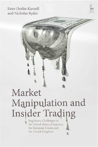 Market Manipulation and Insider Trading: Regulatory Challenges in the United States of America, the European Union and the United Kingdom - Original PDF