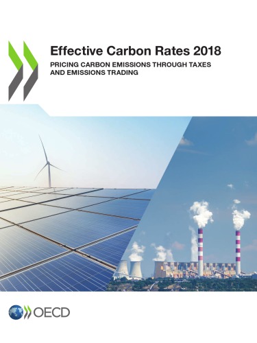 Effective carbon rates 2018 : pricing carbon emissions through taxes and emissions trading - Original PDF