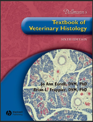 Dellmann’s Textbook of Veterinary Histology SIXTH EDITION - Original PDF