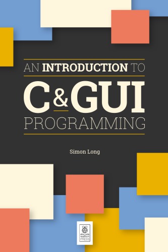 An Introduction to C & GUI Programming - Original PDF