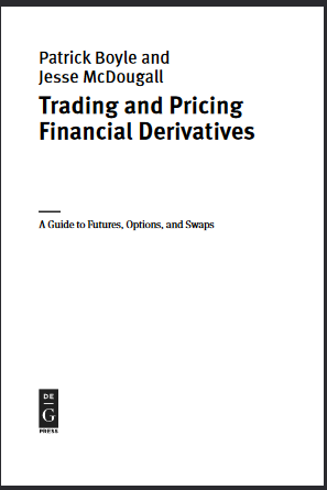 Trading and pricing financial derivatives : a guide to futures, options, and swaps - Original PDF