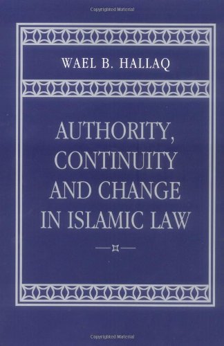 Authority, continuity, and change in Islamic law - Original PDF