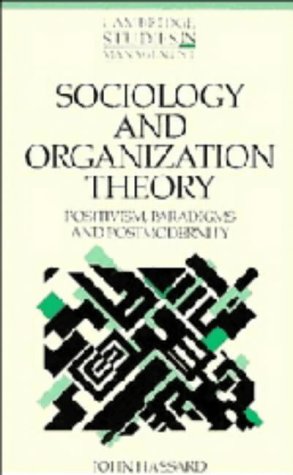 Sociology and organization theory : positivism, paradigms and postmodernity - Original PDF