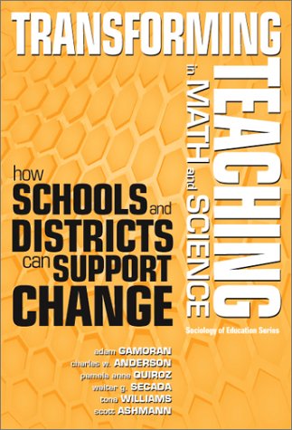 Transforming teaching in math and science: how schools and districts can support change - Original PDF