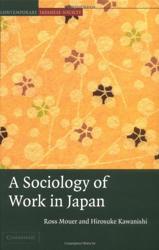 A Sociology of Work in Japan (Contemporary Japanese Society) - Original PDF