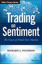 Trading on sentiment : the power of minds over markets - Original PDF