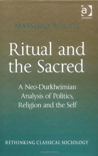 Ritual and the Sacred (Rethinking Classical Sociology) - Original PDF