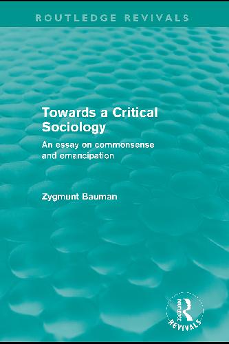 Towards a critical sociology: an essay on commonsense and emancipation - Original PDF