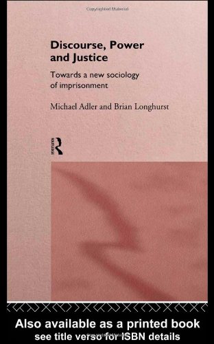 Discourse, Power and Justice (International Library of Sociology) - Original PDF