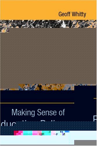 Making Sense of Education Policy: Studies in the Sociology and Politics of Education (1-Off) - Original PDF