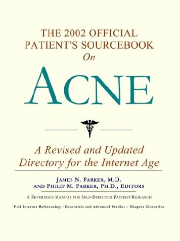 The 2002 Official Patient's Sourcebook on Acne - Original PDF