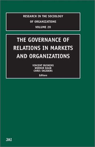 The Governance of Relations in Markets and Organizations, Volume 20 - Original PDF
