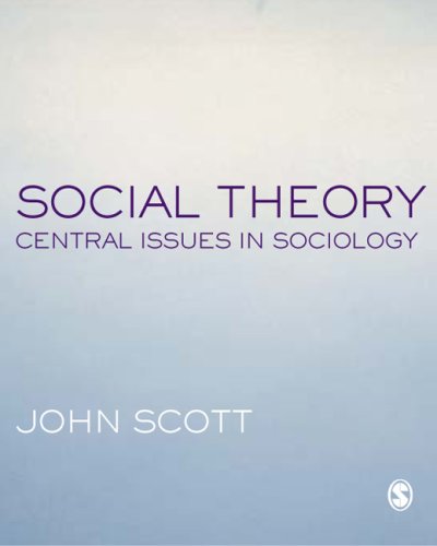 Social Theory: Central Issues in Sociology - Original PDF