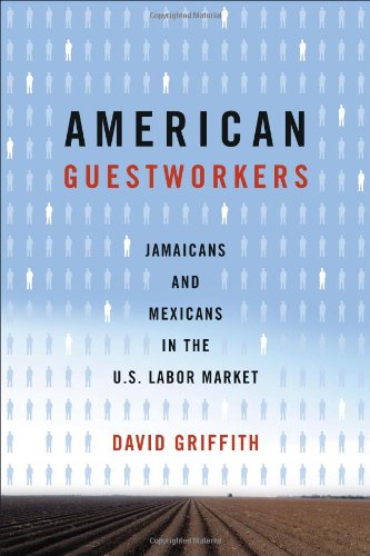 American Guestworkers: Jamaicans and Mexicans in the U. S. Labor Market - Original PDF