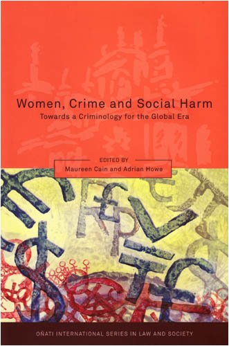 Women, Crime and Social Harm: Towards a Criminology for the Global Age (Series Published for the Onati Institute for the Sociology of Law) - Original PDF