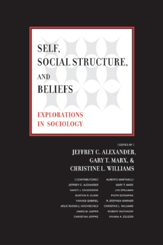 Self, Social Structure, and Beliefs: Explorations in Sociology - Original PDF