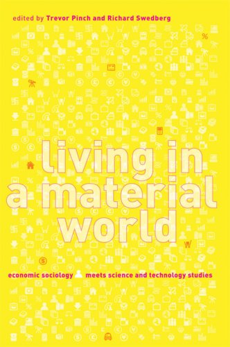 Living in a Material World Economic Sociology Meets Science and Technology Studies - Original PDF