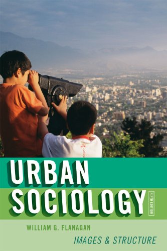 (Urban Sociology: Images and Structure, (Fifth Edition - Original PDF