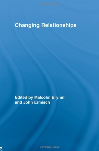 Changing Relationships (Routledge Advances in Sociology) - Original PDF