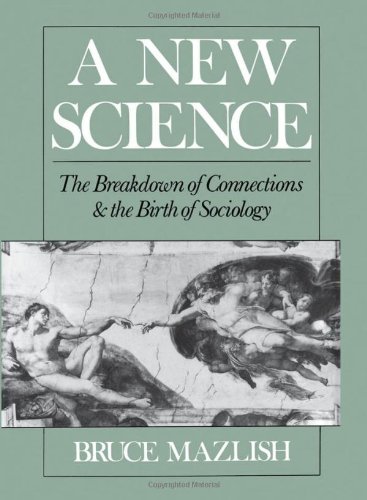 A New Science: The Breakdown of Connections and the Birth of Sociology - Original PDF