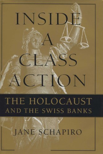 Inside a Class Action: The Holocaust and the Swiss Banks - Original PDF