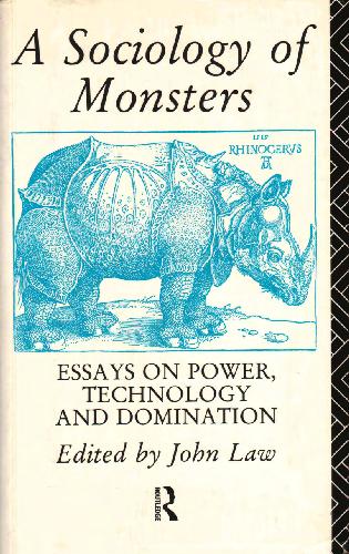 A Sociology of Monsters Essays on Power Technology and Domination - Original PDF