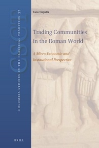 Trading Communities in the Roman World: A Micro-Economic and Institutional Perspective - Original PDF