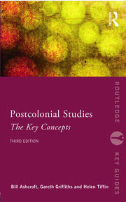 POSTCOLONIAL STUDIES The Key Concepts Third edition - Original PDF