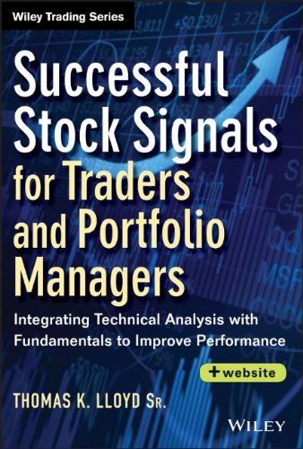 Successful Stock Signals for Traders and Portfolio Managers: Integrating Technical Analysis with Fundamentals to Improve Performance + Website - Original PDF