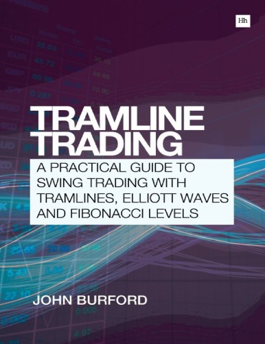 Tramline Trading_ A practical guide to swing trading with tramlines, Elliott Waves and Fibonnaci Levels - Original PDF