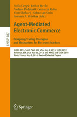 Agent-Mediated Electronic Commerce. Designing Trading Strategies and Mechanisms for Electronic Markets - Original PDF