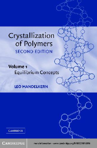 Crystallization of polymers. Volume 1, Equilibrium concepts - Original PDF