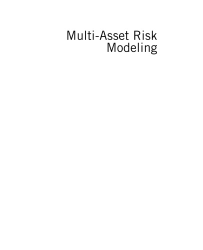 Multi-asset risk modeling: techniques for a global economy in an electronic and algorithmic trading era - Original PDF