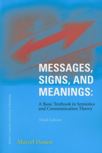Messages, Signs, and Meanings: A Basic Textbook in Semiotics and Communication - Original PDF
