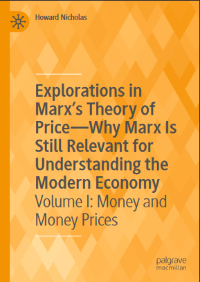 Explorations in Marx’s Theory of Price—Why Marx Is Still Relevant for Understanding the Modern Economy Volume I: Money and Money Prices - Original PDF