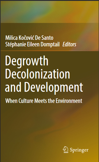 Degrowth Decolonization and Development When Culture Meets the Environment - Original PDF