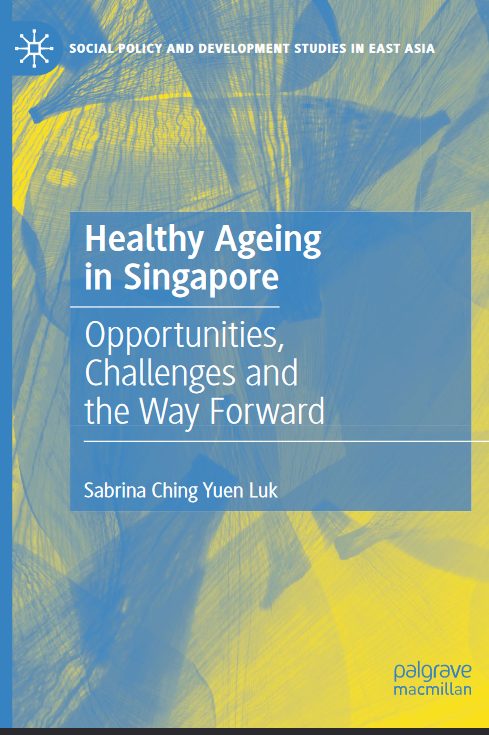 Healthy Ageing in Singapore Opportunities, Challenges and the Way Forward - Original PDF