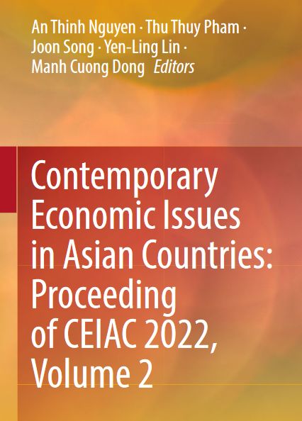 Contemporary Economic Issues in Asian Countries: Proceeding of CEIAC 2022, Volume 2 - Original PDF