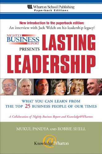Nightly Business Report Presents Lasting Leadership: What You Can Learn from the Top 25 Business People of our Times - Original PDF