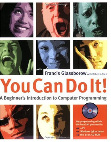 You Can Do It!: A Beginners Introduction to Computer Programming - PDF