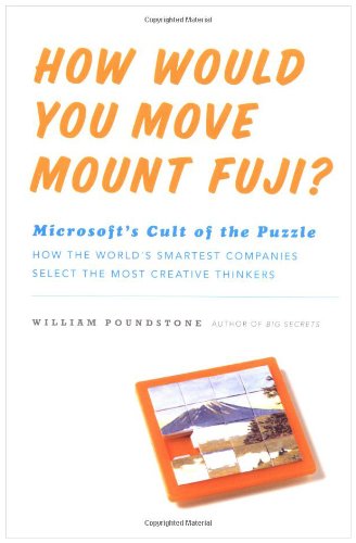 How Would You Move Mount Fuji?: Microsoft's Cult of the Puzzle - PDF